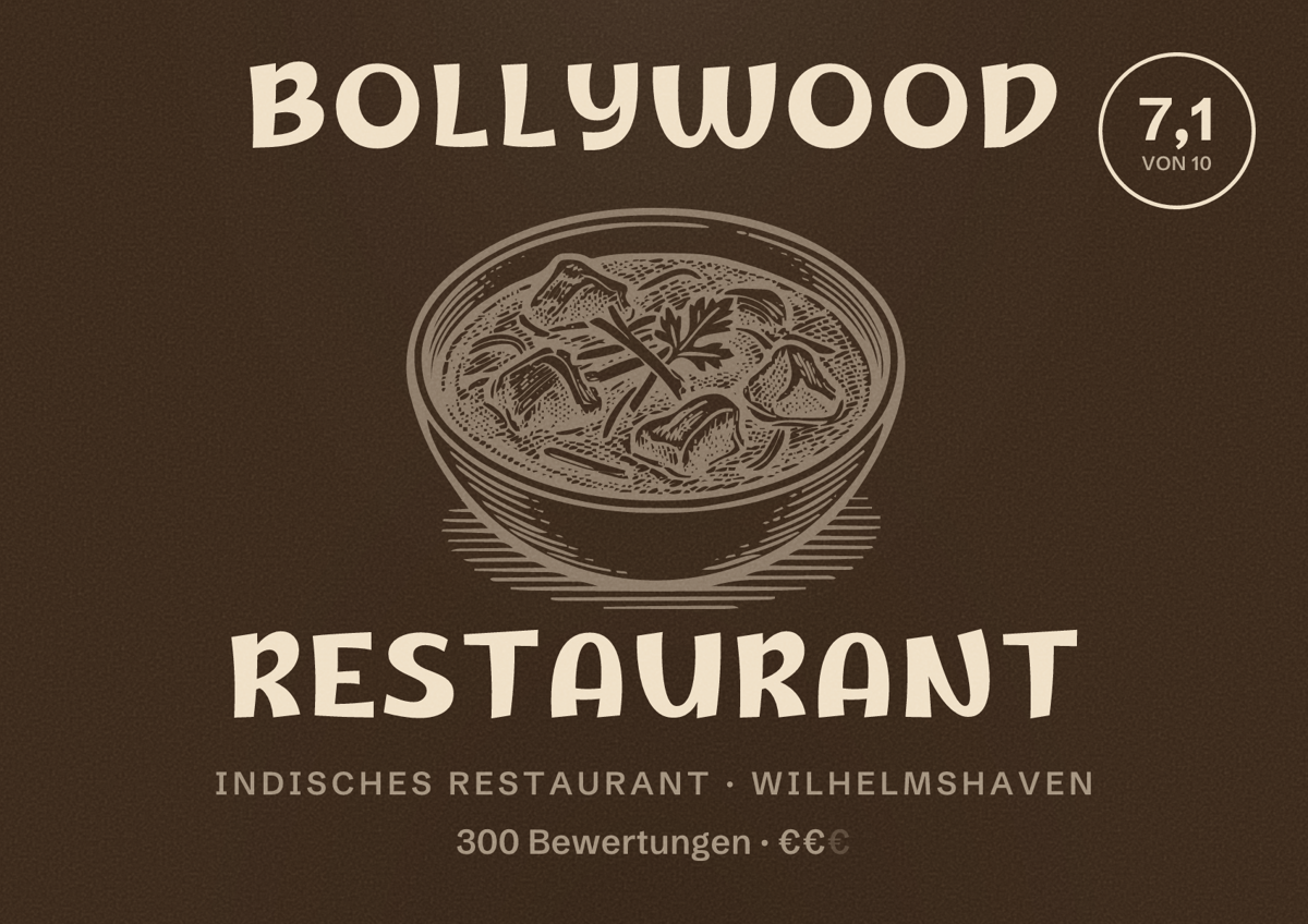 Illustriertes Poster von Bollywood Restaurant, Indisches Restaurant in Wilhelmshaven: Bewertung 7,1 von 10 aus 300 Bewertungen, Preisniveau €€