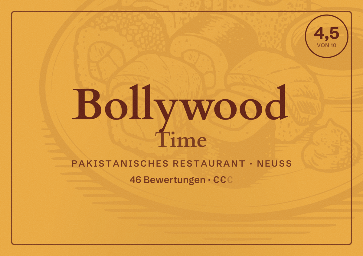 Illustriertes Poster von Bollywood Time, Pakistanisches Restaurant in Neuss: Bewertung 4,5 von 10 aus 46 Bewertungen, Preisniveau €€