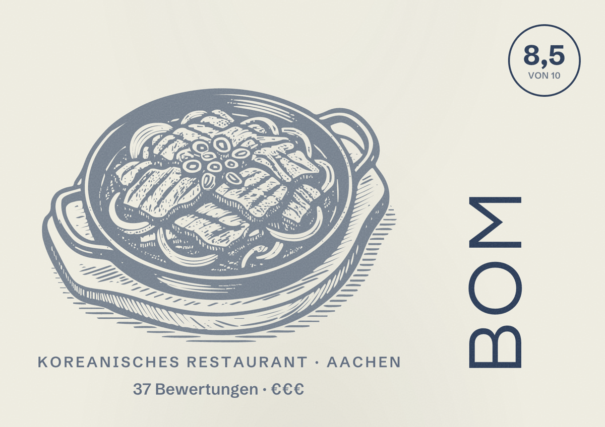 Illustriertes Poster von Bom, Koreanisches Restaurant in Aachen: Bewertung 8,5 von 10 aus 37 Bewertungen, Preisniveau €€€