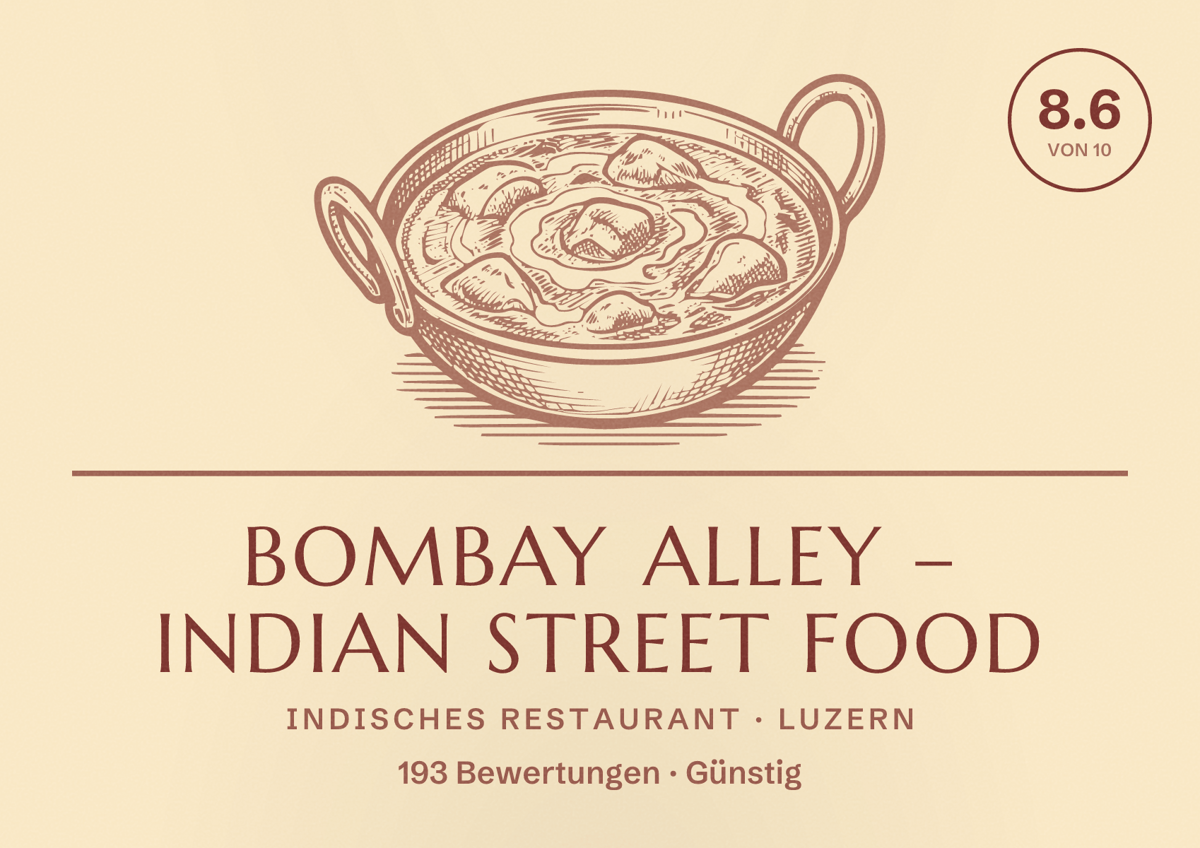 Illustriertes Poster von Bombay Alley – Indian Street Food, Indisches Restaurant in Luzern: Bewertung 8.6 von 10 aus 193 Bewertungen, Preisniveau Günstig