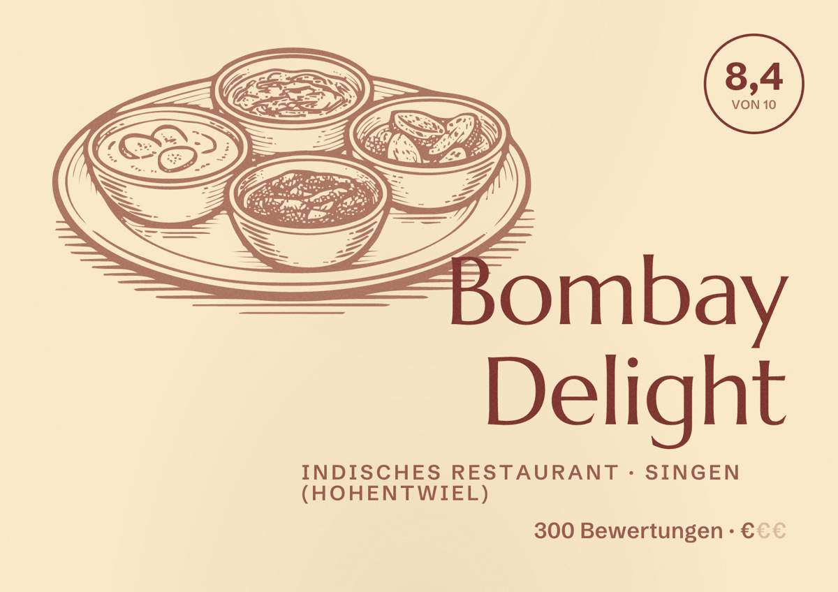 Illustriertes Poster von Bombay Delight, Indisches Restaurant in Singen (Hohentwiel): Bewertung 8,4 von 10 aus 300 Bewertungen, Preisniveau €