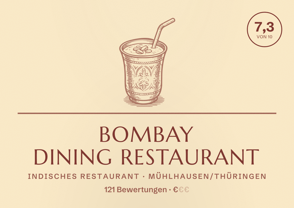 Illustriertes Poster von Bombay Dining Restaurant, Indisches Restaurant in Mühlhausen/Thüringen: Bewertung 7,3 von 10 aus 121 Bewertungen, Preisniveau €