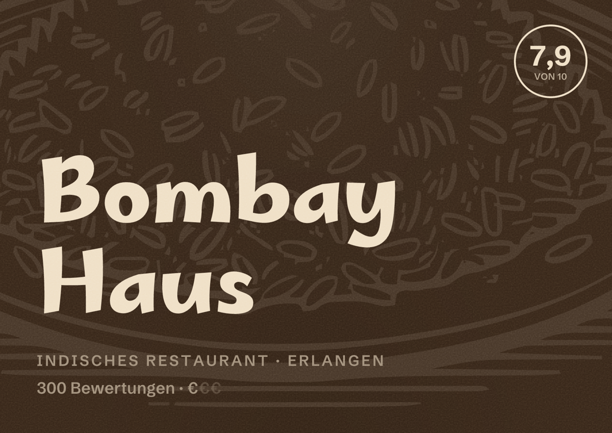 Illustriertes Poster von Bombay Haus, Indisches Restaurant in Erlangen: Bewertung 7,9 von 10 aus 300 Bewertungen, Preisniveau €