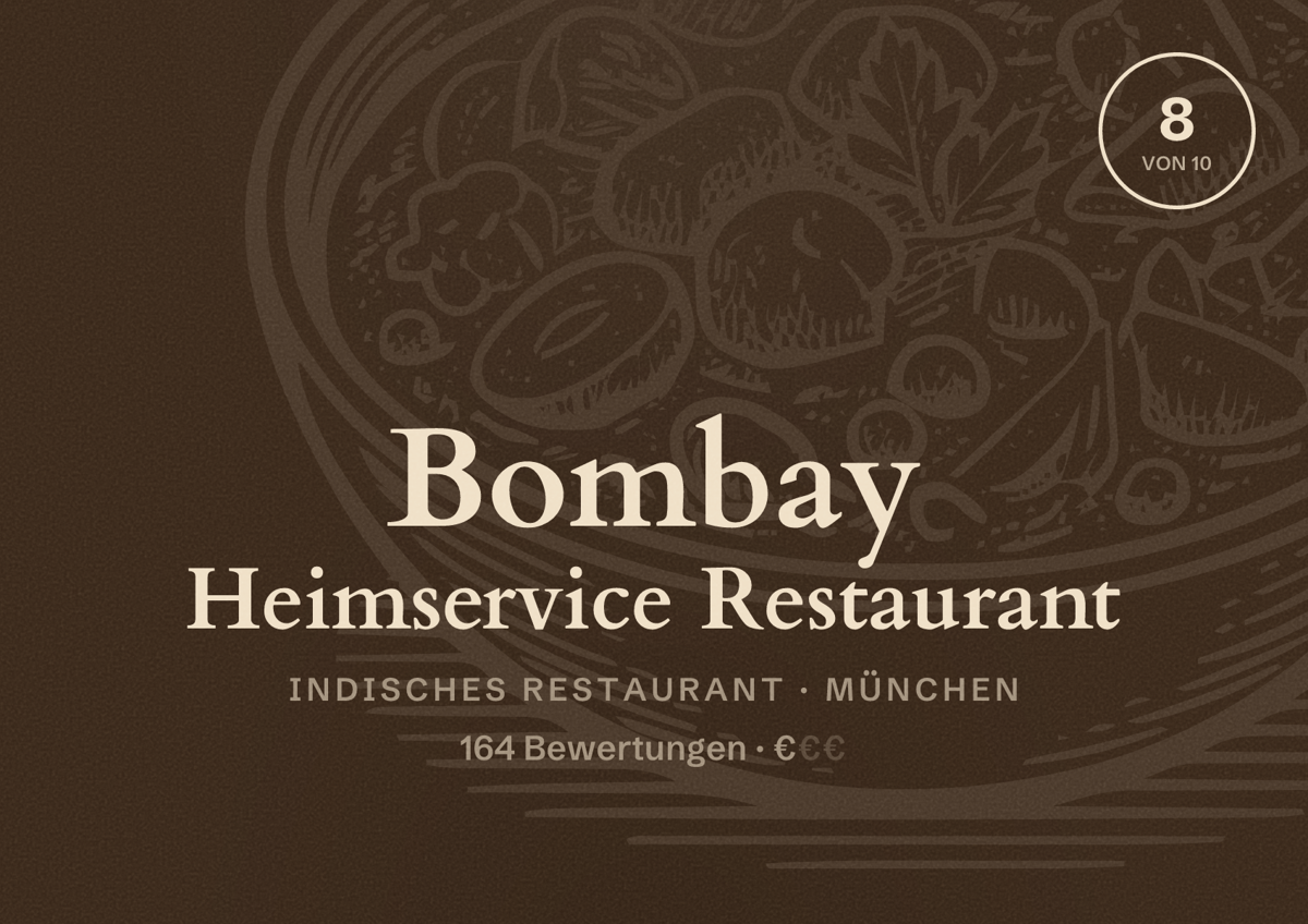 Illustriertes Poster von Bombay Heimservice Restaurant, Indisches Restaurant in München: Bewertung 8,0 von 10 aus 164 Bewertungen, Preisniveau €
