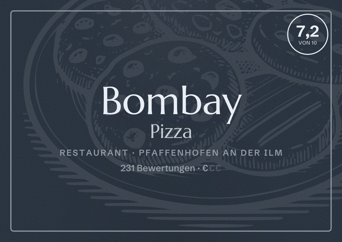 Illustriertes Poster von Bombay Pizza, Restaurant in Pfaffenhofen an der Ilm: Bewertung 7,2 von 10 aus 231 Bewertungen, Preisniveau €