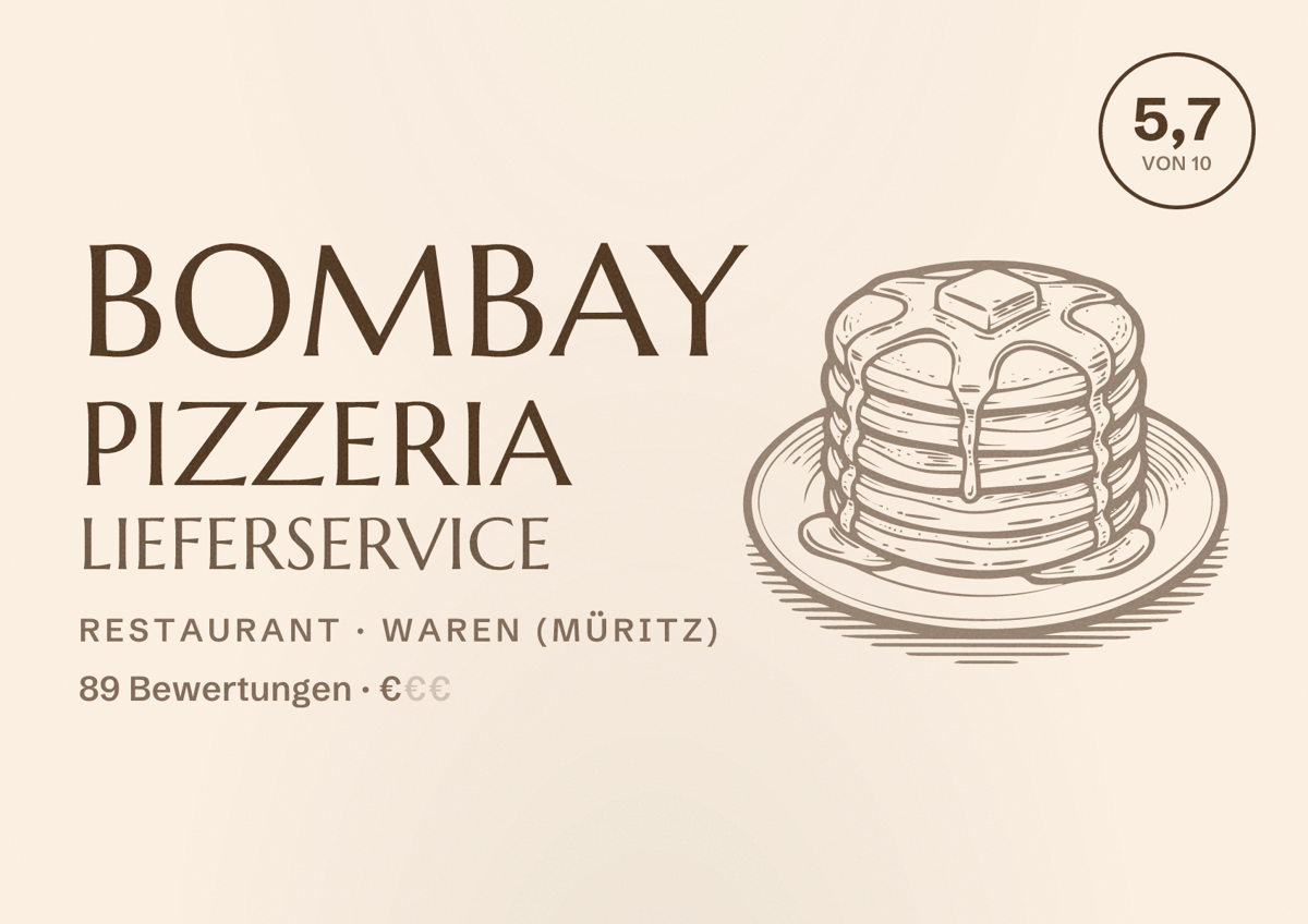 Illustriertes Poster von Bombay Pizzeria Lieferservice, Restaurant in Waren (Müritz): Bewertung 5,7 von 10 aus 89 Bewertungen, Preisniveau €