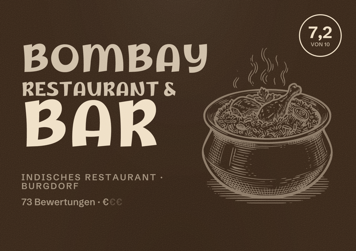 Illustriertes Poster von Bombay Restaurant & Bar, Indisches Restaurant in Burgdorf: Bewertung 7,2 von 10 aus 73 Bewertungen, Preisniveau €