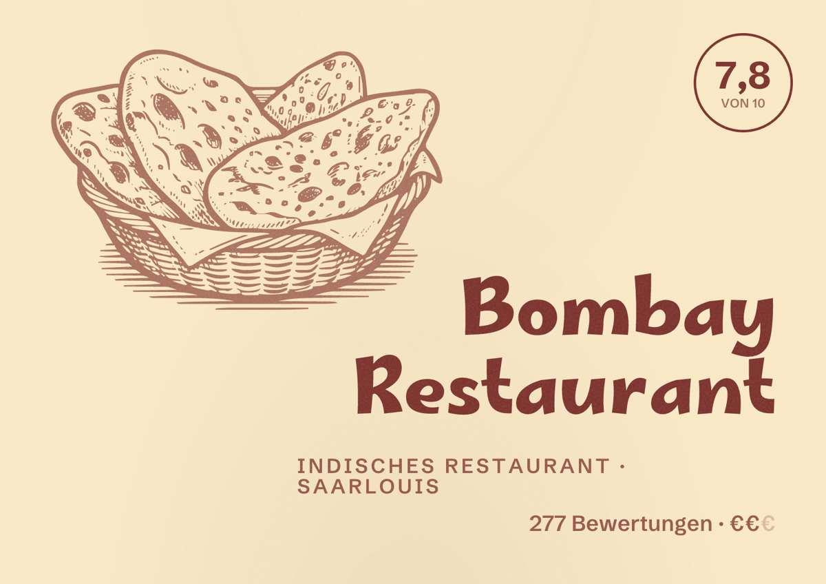 Illustriertes Poster von Bombay Restaurant, Indisches Restaurant in Saarlouis: Bewertung 7,8 von 10 aus 277 Bewertungen, Preisniveau €€