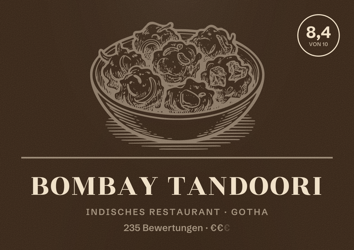 Illustriertes Poster von Bombay Tandoori, Indisches Restaurant in Gotha: Bewertung 8,4 von 10 aus 235 Bewertungen, Preisniveau €€