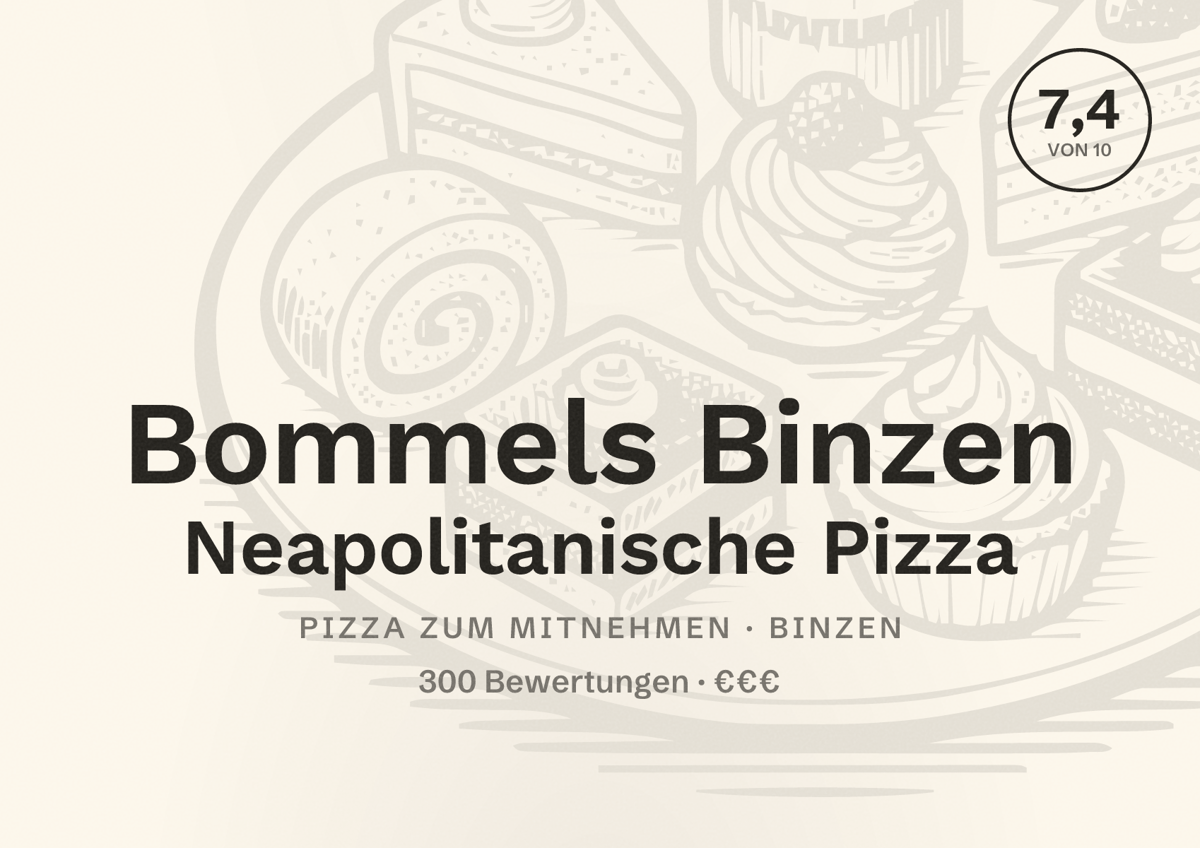 Illustriertes Poster von Bommels Binzen Neapolitanische Pizza, Pizza zum Mitnehmen in Binzen: Bewertung 7,4 von 10 aus 300 Bewertungen, Preisniveau €€€