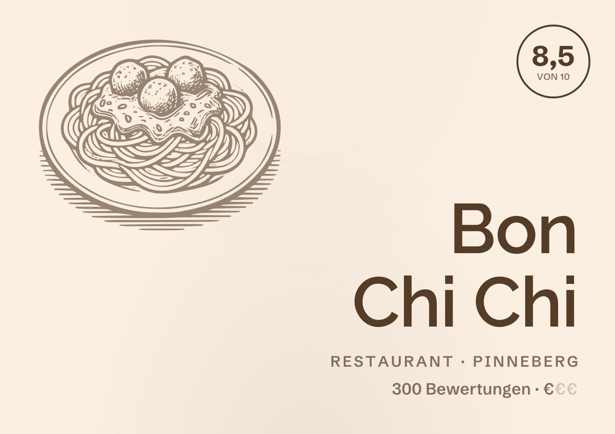Illustriertes Poster von Bon Chi Chi, Restaurant in Pinneberg: Bewertung 8,5 von 10 aus 300 Bewertungen, Preisniveau €
