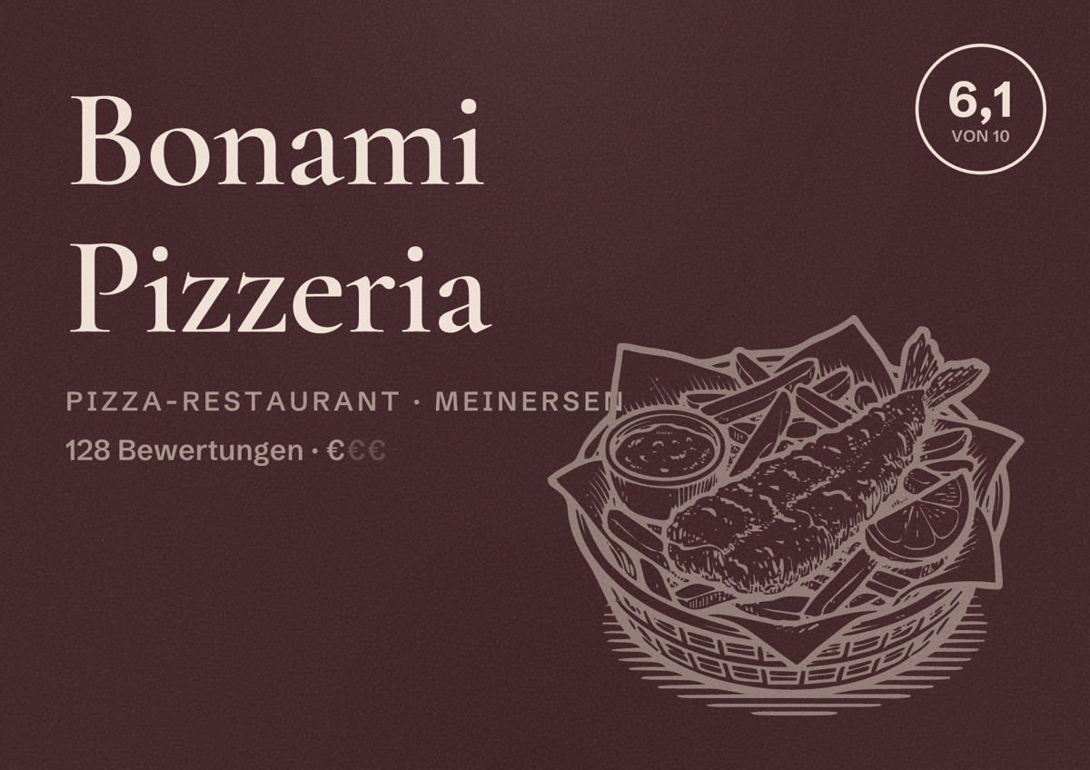 Illustriertes Poster von Bonami Pizzeria, Pizza-Restaurant in Meinersen: Bewertung 6,1 von 10 aus 128 Bewertungen, Preisniveau €