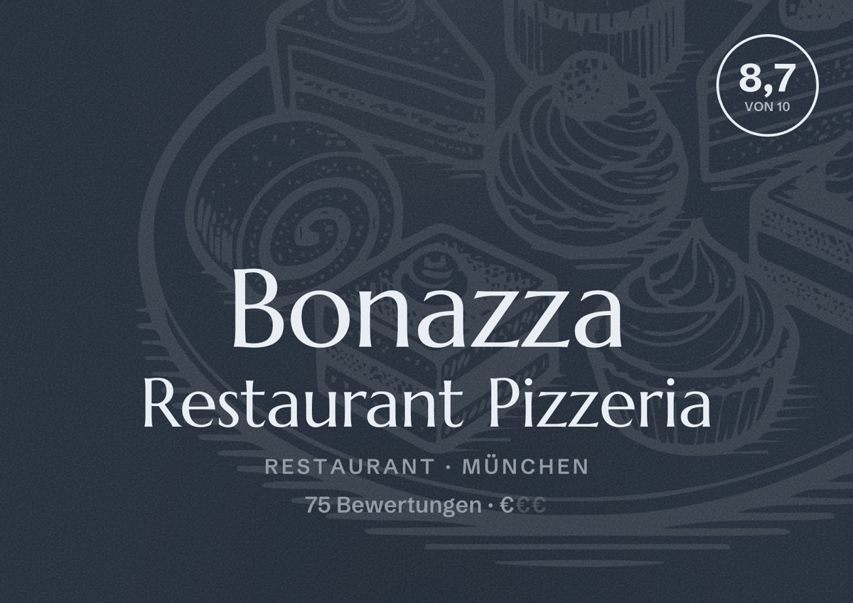 Illustriertes Poster von Bonazza Restaurant Pizzeria, Restaurant in München: Bewertung 8,7 von 10 aus 75 Bewertungen, Preisniveau €