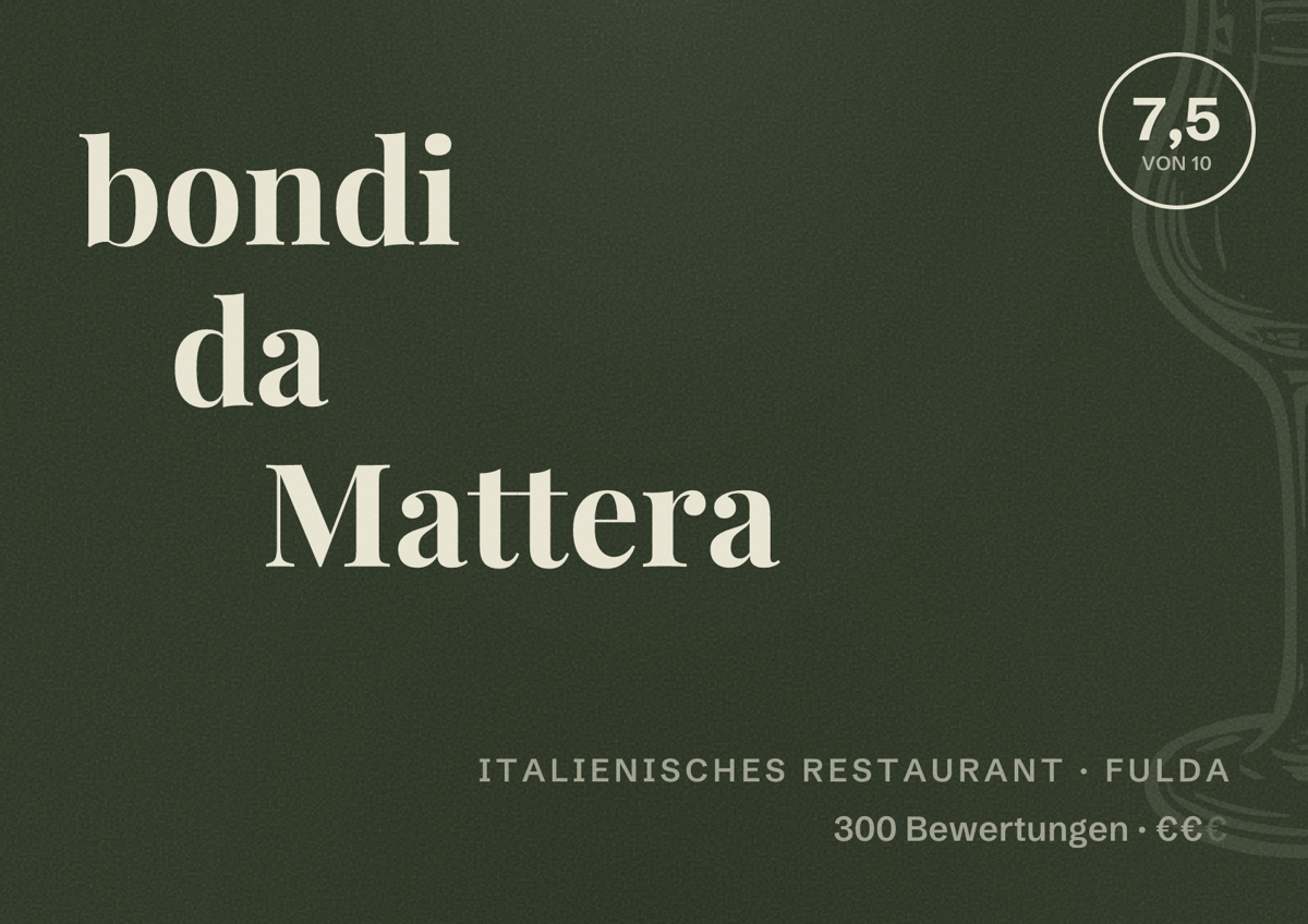 Illustriertes Poster von bondi da Mattera, Italienisches Restaurant in Fulda: Bewertung 7,5 von 10 aus 300 Bewertungen, Preisniveau €€