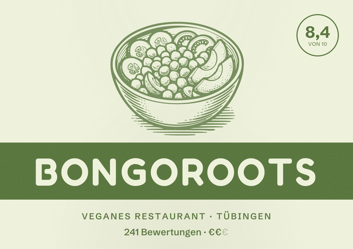 Illustriertes Poster von Bongoroots, Veganes Restaurant in Tübingen: Bewertung 8,4 von 10 aus 241 Bewertungen, Preisniveau €€