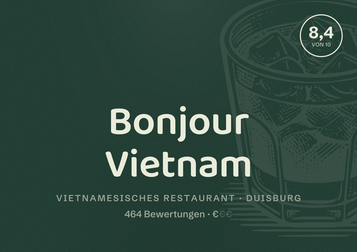 Illustriertes Poster von Bonjour Vietnam, Vietnamesisches Restaurant in Duisburg: Gästebewertung 8,4 von 10 aus 464 Bewertungen