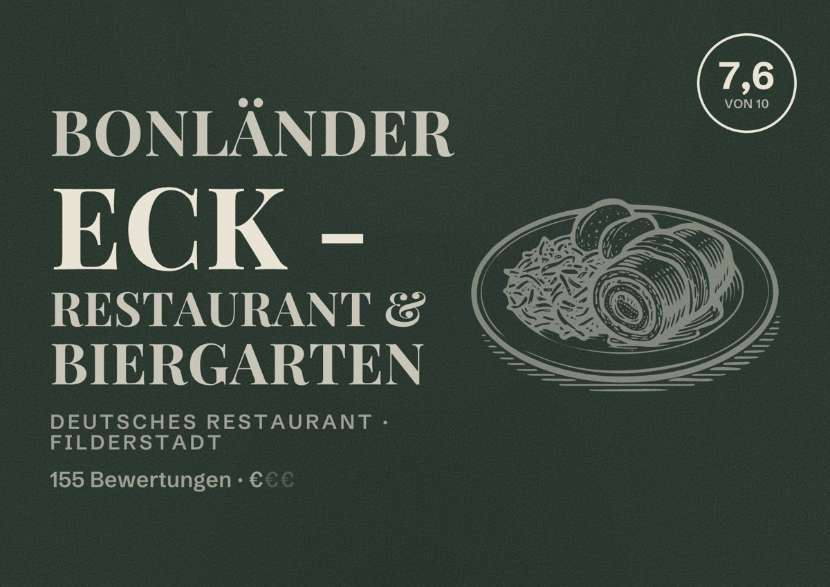 Illustriertes Poster von Bonländer Eck - Restaurant & Biergarten, Deutsches Restaurant in Filderstadt: Bewertung 7,6 von 10 aus 155 Bewertungen, Preisniveau €