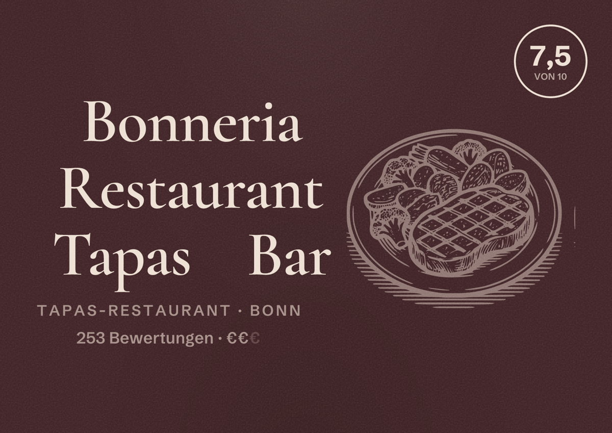 Illustriertes Poster von Bonneria Restaurant Tapas​ Bar, Tapas-Restaurant in Bonn: Bewertung 7,5 von 10 aus 253 Bewertungen, Preisniveau €€
