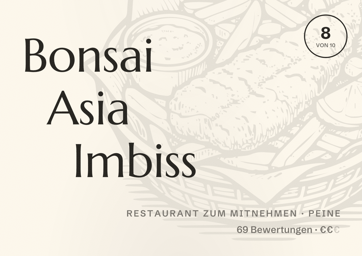 Illustriertes Poster von Bonsai Asia Imbiss, Restaurant zum Mitnehmen in Peine: Bewertung 8 von 10 aus 69 Bewertungen, Preisniveau €€