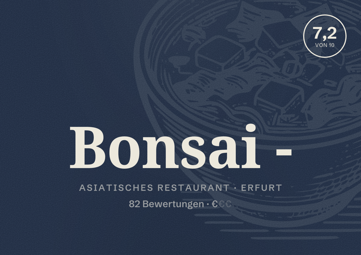 Illustriertes Poster von Bonsai -, Asiatisches Restaurant in Erfurt: Bewertung 7,2 von 10 aus 82 Bewertungen, Preisniveau €