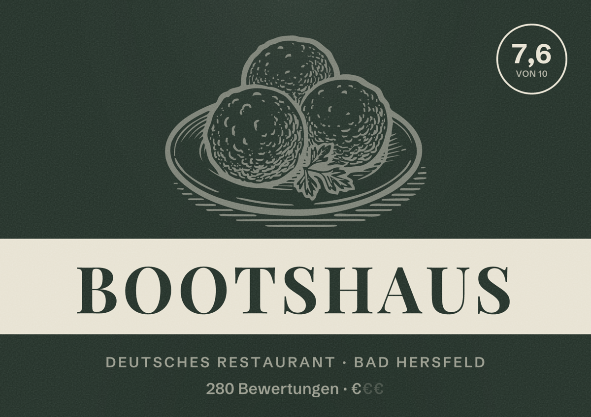 Illustriertes Poster von Bootshaus, Deutsches Restaurant in Bad Hersfeld: Bewertung 7,6 von 10 aus 280 Bewertungen, Preisniveau €