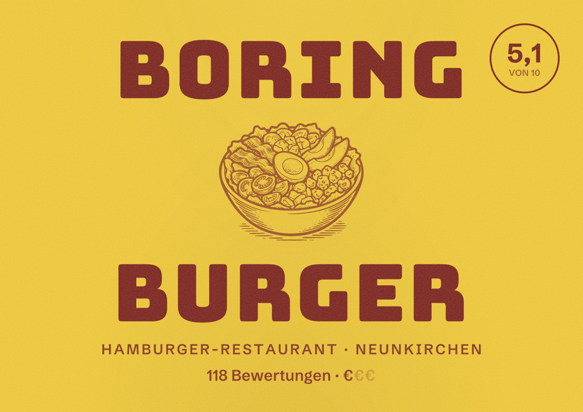 Illustriertes Poster von Boring Burger, Hamburger-Restaurant in Neunkirchen: Bewertung 5,1 von 10 aus 118 Bewertungen, Preisniveau €