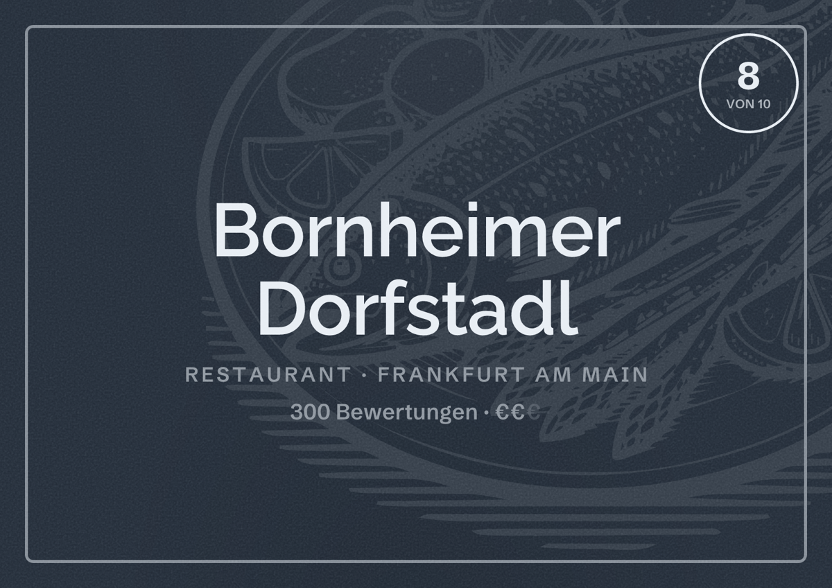 Illustriertes Poster von Bornheimer Dorfstadl, Restaurant in Frankfurt am Main: Bewertung 8,0 von 10 aus 300 Bewertungen, Preisniveau €€