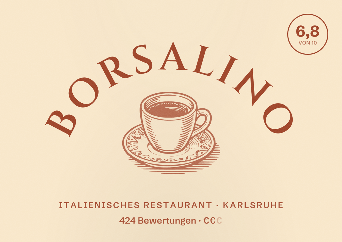 Illustriertes Poster von Borsalino, Italienisches Restaurant in Karlsruhe: Bewertung 6,8 von 10 aus 424 Bewertungen, Preisniveau €€