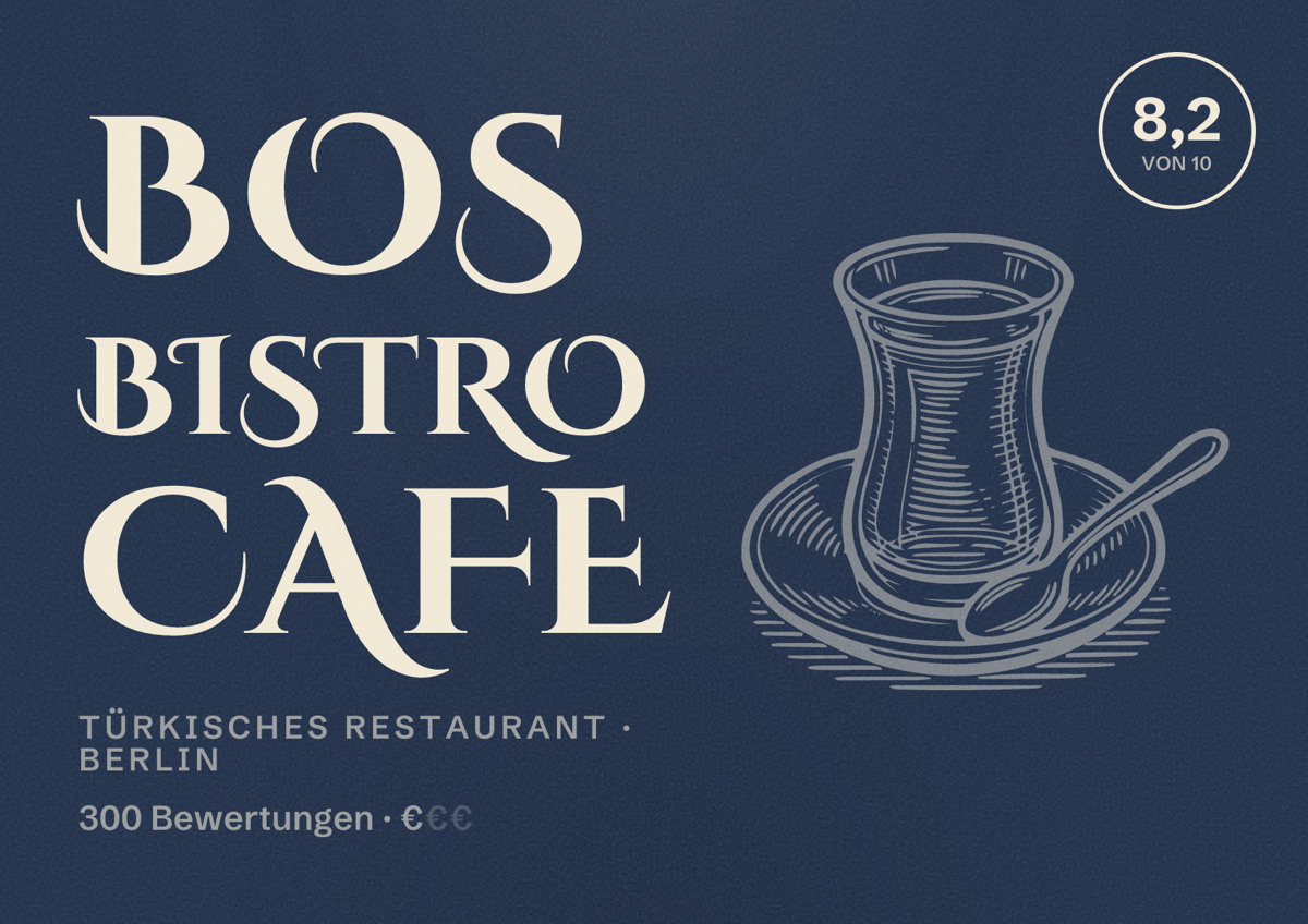 Illustriertes Poster von Bos Bistro Cafe, Türkisches Restaurant in Berlin: Bewertung 8,2 von 10 aus 300 Bewertungen, Preisniveau €