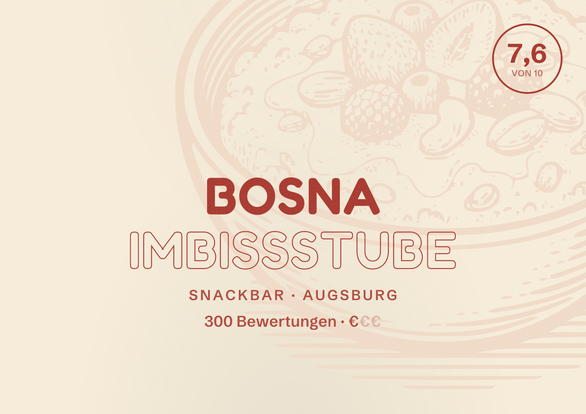 Illustriertes Poster von Bosna Imbißstube, Snackbar in Augsburg: Bewertung 7,6 von 10 aus 300 Bewertungen, Preisniveau €
