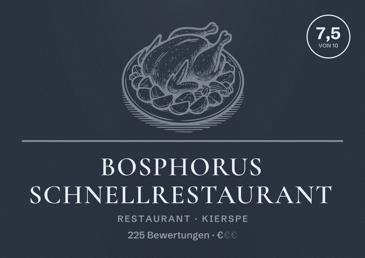 Illustriertes Poster von Bosphorus Schnellrestaurant, Restaurant in Kierspe: Bewertung 7,5 von 10 aus 225 Bewertungen, Preisniveau €