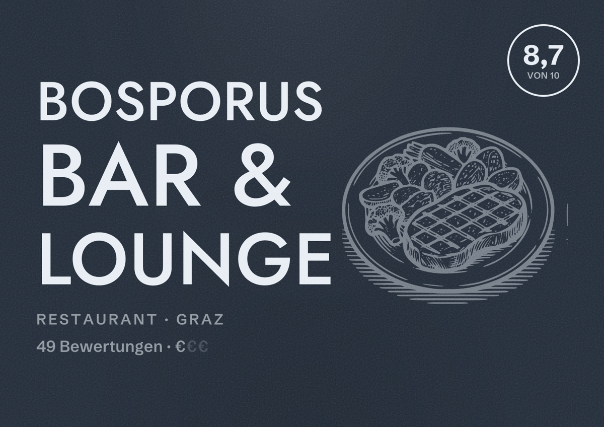 Illustriertes Poster von BOSPORUS bar & lounge, Restaurant in Graz: Bewertung 8,7 von 10 aus 49 Bewertungen, Preisniveau €