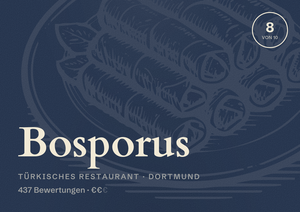 Illustriertes Poster von Bosporus, Türkisches Restaurant in Dortmund: Bewertung 8 von 10 aus 437 Bewertungen, Preisniveau €€