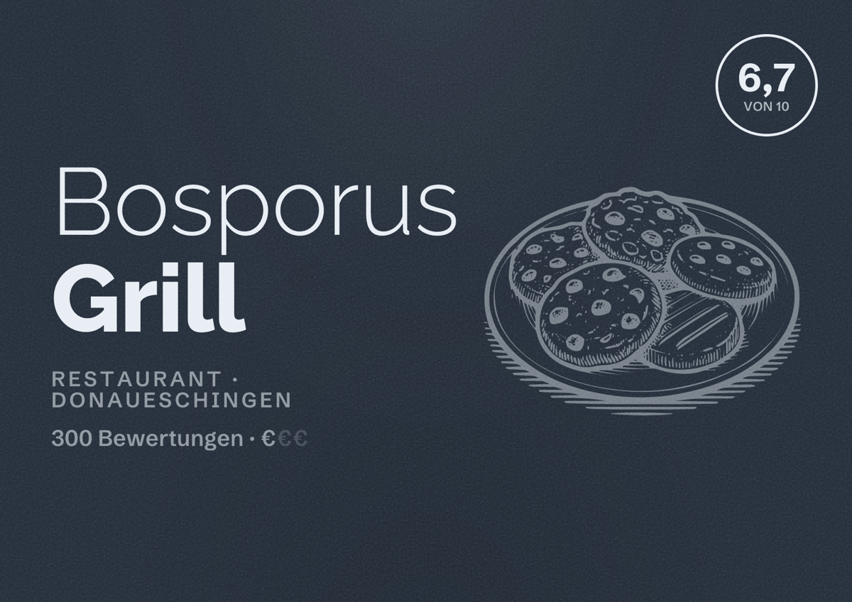 Illustriertes Poster von Bosporus Grill, Restaurant in Donaueschingen: Bewertung 6,7 von 10 aus 300 Bewertungen, Preisniveau €