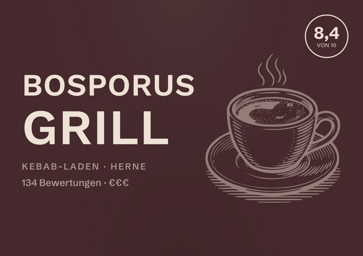 Illustriertes Poster von Bosporus Grill, Kebab-Laden in Herne: Bewertung 8,4 von 10 aus 134 Bewertungen, Preisniveau €€€