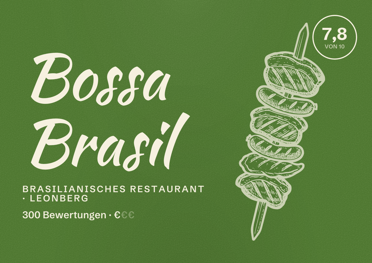 Illustriertes Poster von Bossa Brasil, Brasilianisches Restaurant in Leonberg: Bewertung 7,8 von 10 aus 300 Bewertungen, Preisniveau €