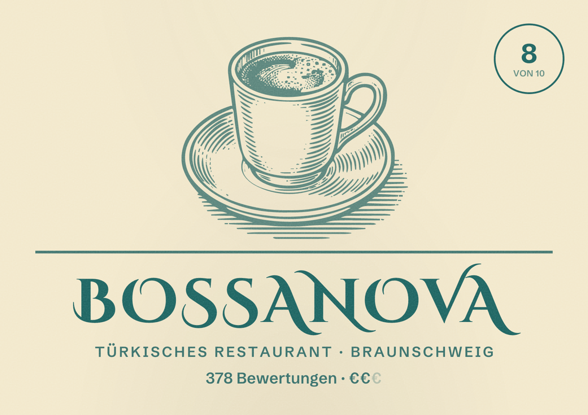Illustriertes Poster von Bossanova, Türkisches Restaurant in Braunschweig: Bewertung 8,0 von 10 aus 378 Bewertungen, Preisniveau €€