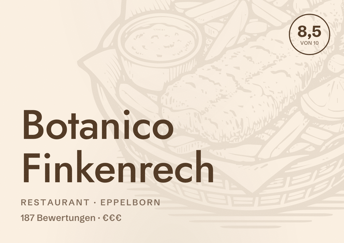 Illustriertes Poster von Botanico Finkenrech, Restaurant in Eppelborn: Bewertung 8,5 von 10 aus 187 Bewertungen, Preisniveau €€€