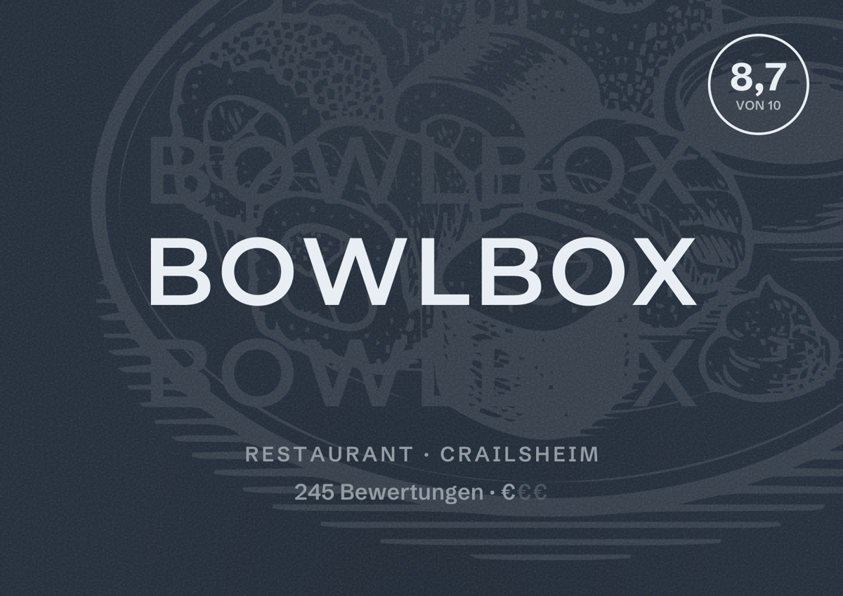 Illustriertes Poster von BowlBox, Restaurant in Crailsheim: Bewertung 8,7 von 10 aus 245 Bewertungen, Preisniveau €