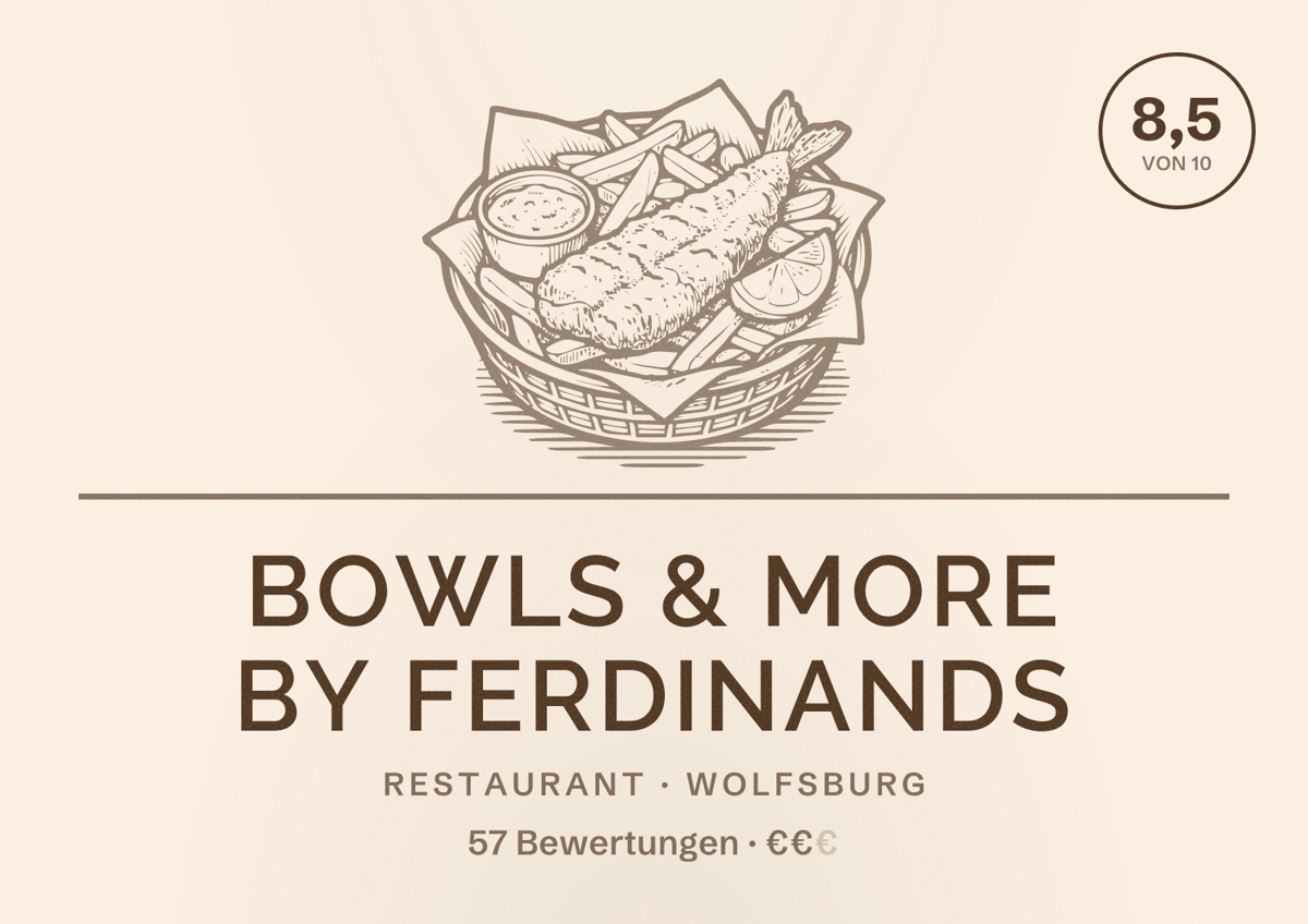 Illustriertes Poster von Bowls & More by FERDINANDS, Restaurant in Wolfsburg: Bewertung 8,5 von 10 aus 57 Bewertungen, Preisniveau €€