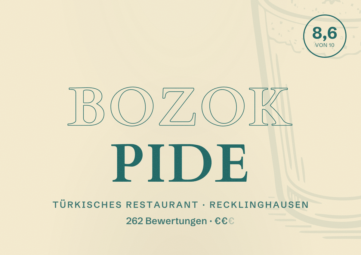 Illustriertes Poster von BOZOK Pide, Türkisches Restaurant in Recklinghausen: Bewertung 8,6 von 10 aus 262 Bewertungen, Preisniveau €€
