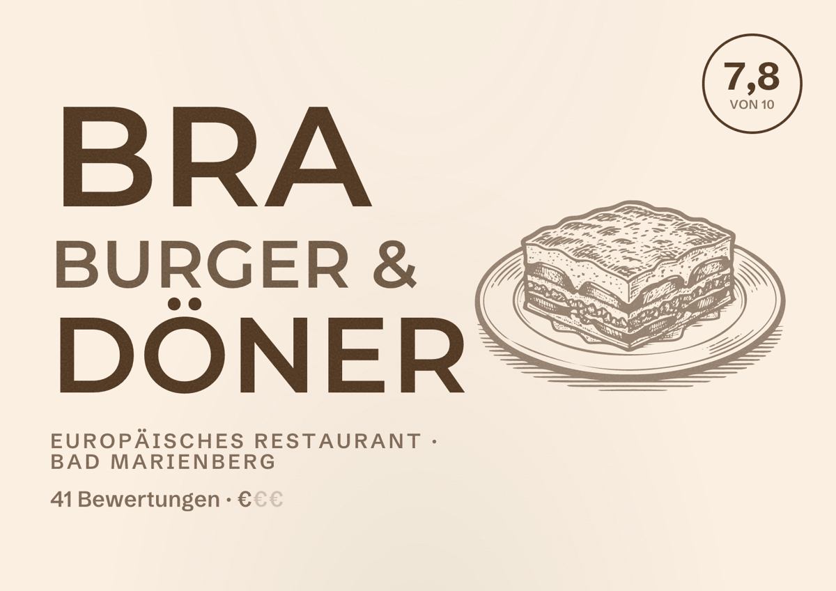 Illustriertes Poster von BRA BURGER & DÖNER, Europäisches Restaurant in Bad Marienberg: Bewertung 7,8 von 10 aus 41 Bewertungen, Preisniveau €