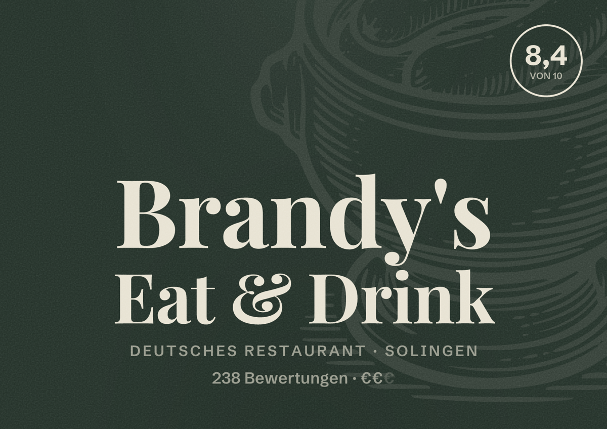 Illustriertes Poster von Brandy's Eat & Drink, Deutsches Restaurant in Solingen: Bewertung 8,4 von 10 aus 238 Bewertungen, Preisniveau €€
