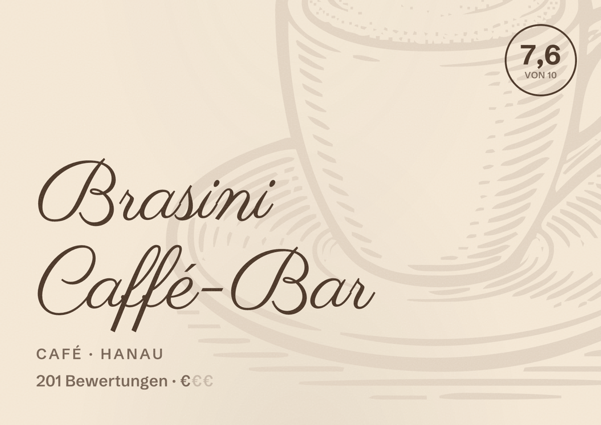 Illustriertes Poster von Brasini Caffé-Bar, Café in Hanau: Bewertung 7,6 von 10 aus 201 Bewertungen, Preisniveau €