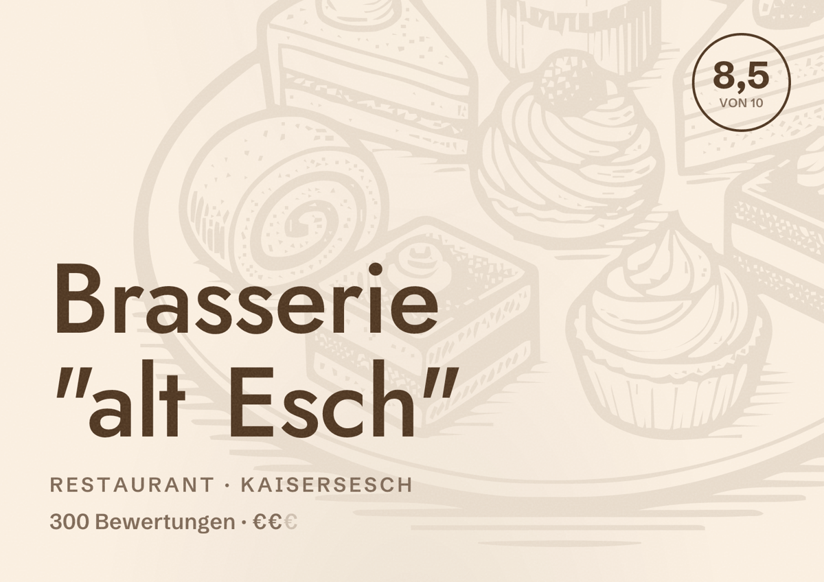Illustriertes Poster von Brasserie "alt Esch", Restaurant in Kaisersesch: Bewertung 8,5 von 10 aus 300 Bewertungen, Preisniveau €€