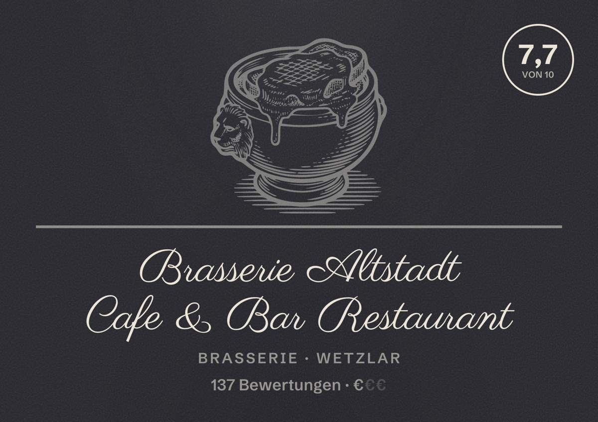 Illustriertes Poster von Brasserie Altstadt Cafe & Bar Restaurant, Brasserie in Wetzlar: Bewertung 7,7 von 10 aus 137 Bewertungen, Preisniveau €