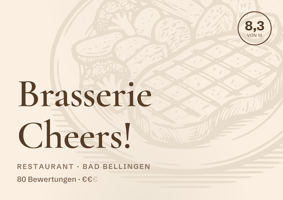 Illustriertes Poster von Brasserie Cheers!, Restaurant in Bad Bellingen: Bewertung 8,3 von 10 aus 80 Bewertungen, Preisniveau €€