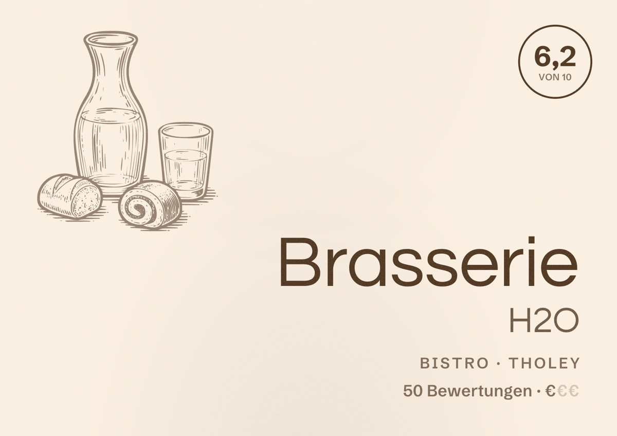 Illustriertes Poster von Brasserie H2O, Bistro in Tholey: Bewertung 6,2 von 10 aus 50 Bewertungen, Preisniveau €