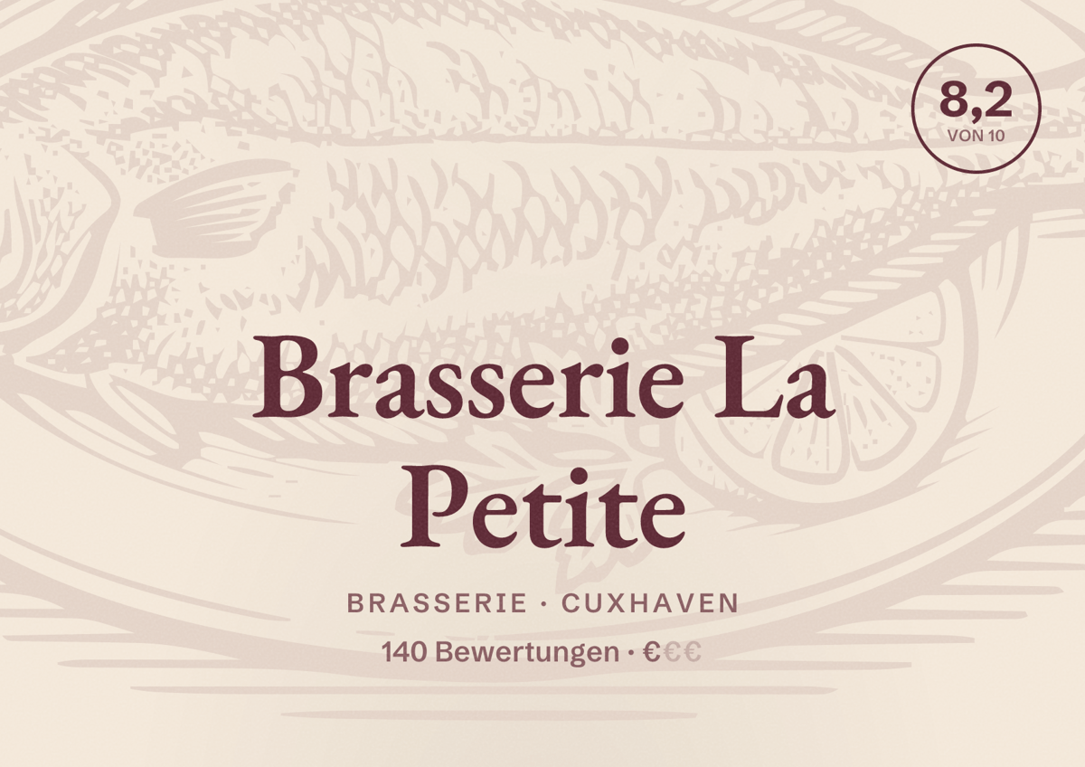 Illustriertes Poster von Brasserie La Petite, Brasserie in Cuxhaven: Bewertung 8,2 von 10 aus 140 Bewertungen, Preisniveau €