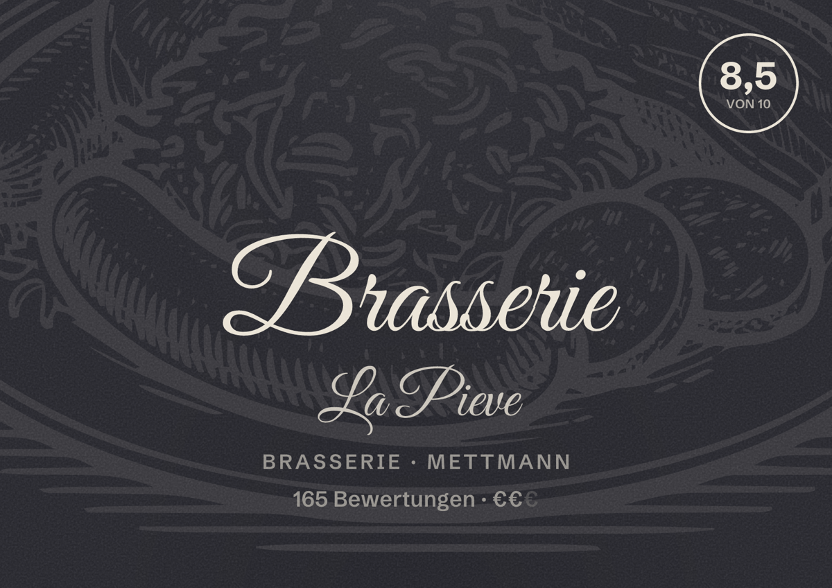 Illustriertes Poster von Brasserie La Pieve, Brasserie in Mettmann: Bewertung 8,5 von 10 aus 165 Bewertungen, Preisniveau €€